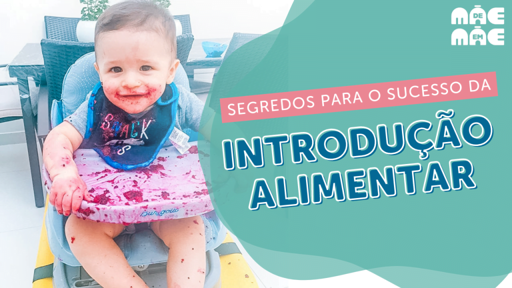 5 segredos para o sucesso da introdução alimentar