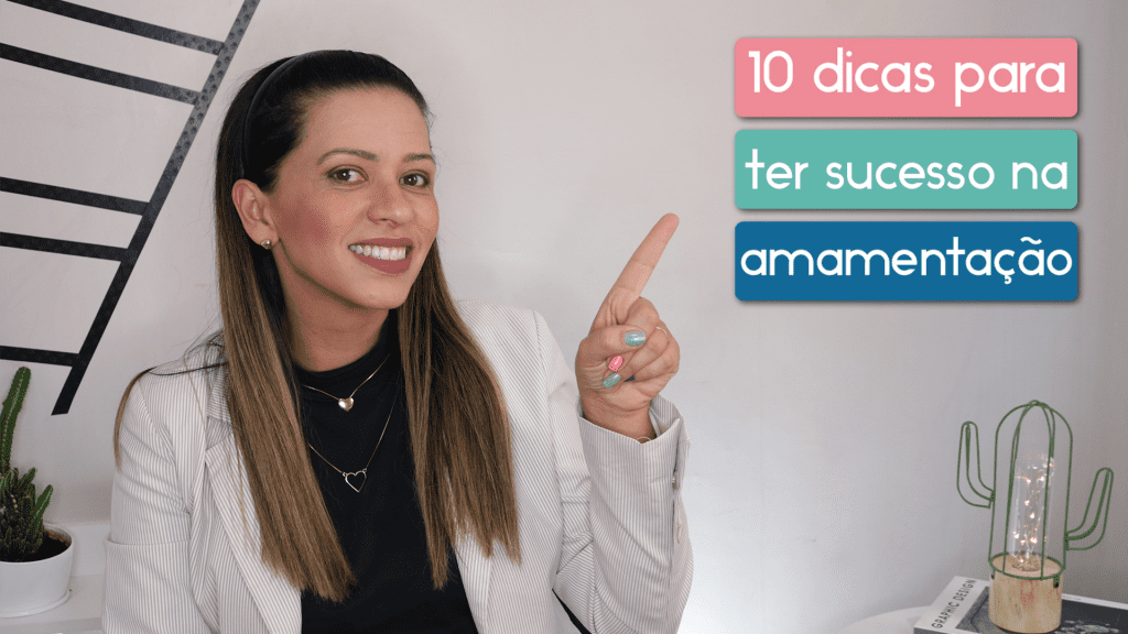 10 dicas para ter sucesso na amamentação