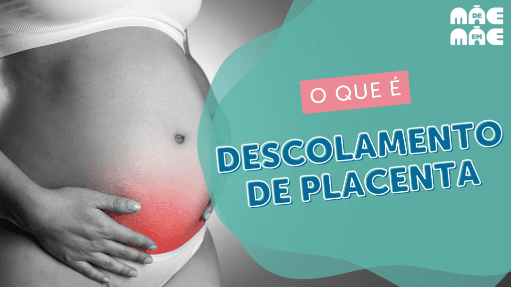 o que é descolamento de placenta?