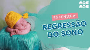 Leia mais sobre o artigo Regressão do sono: 4 dicas para lidar com essa fase