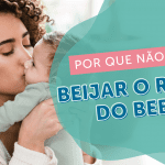 Por que não devemos beijar bebês no rosto?