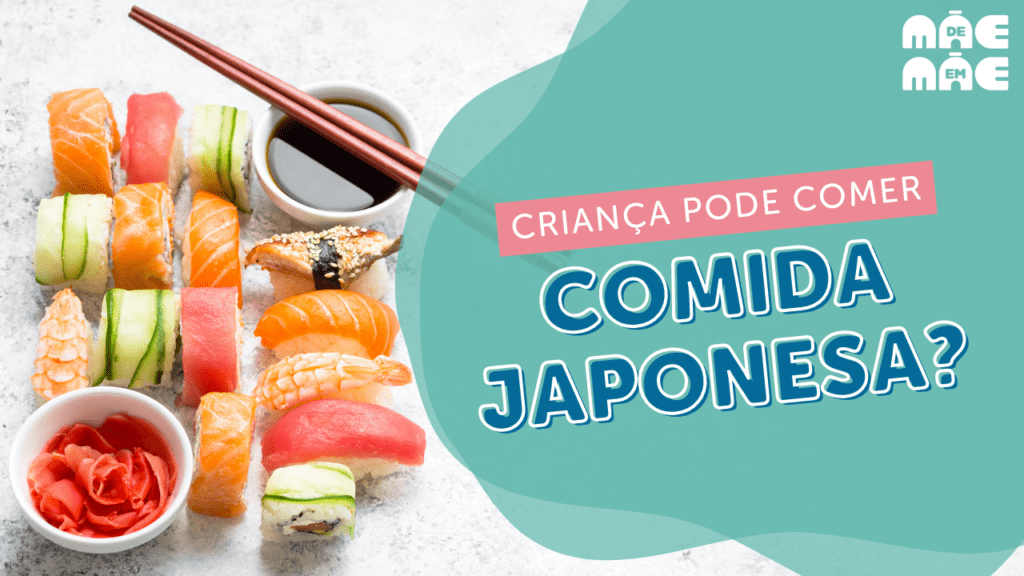 Com quantos anos a criança pode comer comida japonesa