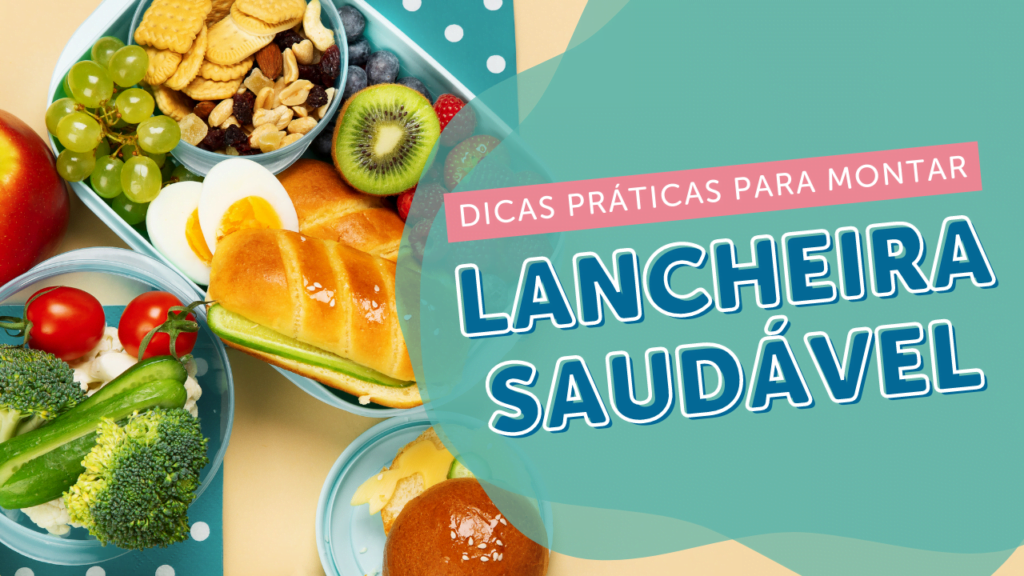 lancheira infantil saudável