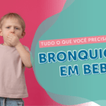 Bronquiolite em bebês: o que é e por que é grave?