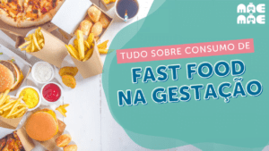 Leia mais sobre o artigo Fast food e gestação: frequência e equilíbrio