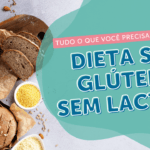 Dieta sem glúten e sem lactose: é indicada para criança?