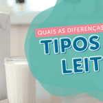 Tipos de leite: aprenda a diferença entre eles