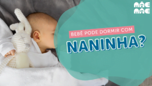 Leia mais sobre o artigo Naninha: é segura para o bebê dormir?