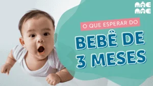 Leia mais sobre o artigo Bebê de 3 meses: o que esperar?