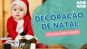 Leia mais sobre o artigo Decoração natalina segura para bebês: guia completo